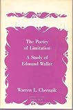The poetry of limitation;: A study of Edmund Waller,