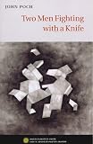 Two Men Fighting with a Knife