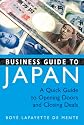 Business Guide to Japan: A Quick Guide to Opening Doors and Closing Deals
