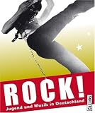 Rock! Jugend und Musik in Deutschland - 