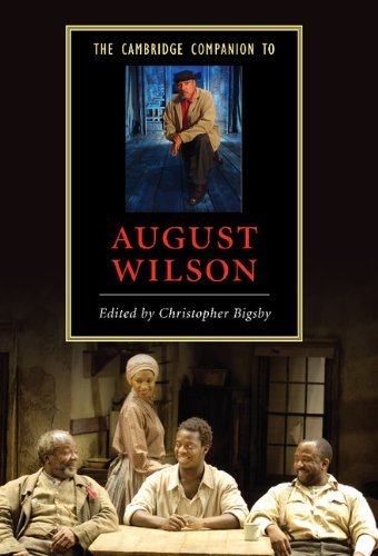 The Cambridge Companion to August Wilson (Cambridge Companions to Literature)