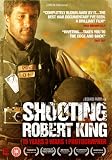 Shooting Robert King [DVD] [2008]