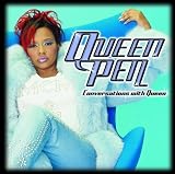 Conversations With Queen by Queen Pen