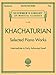 Selected Piano Works: Schirmer Library of Classics Volume 2085 (Schirmer's Library of Musical Classics, 2085)