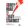 Abbey Road to Ziggy Stardust: Off the Record with The Beatles, Bowie, Elton and So Much More, Hardcover Book