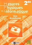 Mesures Physiques et Informatique 2e : Livre du professeur