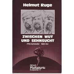 Zwischen Wut und Sehnsucht. Kabarett-Programm 1981-82