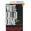 White-Collar Crime: Classic and Contemporary Views, 3rd Edition