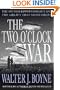 The Two O'Clock War: The 1973 Yom Kippur Conflict and the Airlift That Saved Israel