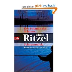 Der Schatten des Schwans/Schwemmholz: Zwei Romane in einem Band