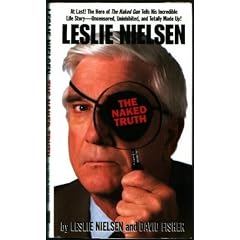 Leslie Nielsen: The Naked Truth