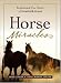 Horse Miracles: Inspirational True Stories of Remarkable Horses