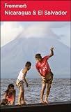 Frommer's Nicaragua and El Salvador (Frommer's Complete Guides)