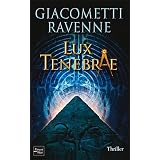 Lux Tenebraepar Eric Giacometti