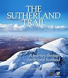 The Sutherland Trail : a journey through north-west Scotland