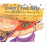 Today I Feel Silly: And Other Moods That Make My Day book cover