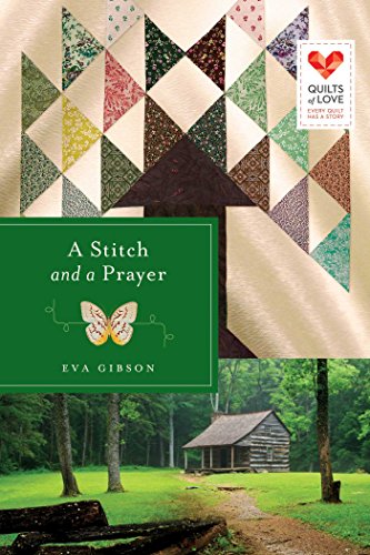 A Stitch and a Prayer (Quilts of Love Series)