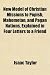 New Model of Christian Missions to Popish, Mahometan, and Pagan Nations, Explained in Four Letters to a Friend