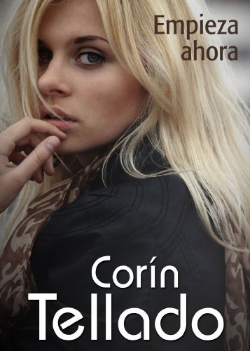 Empieza ahora (Spanish Edition)