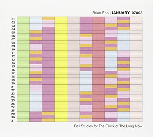 Brian Eno - January 07003: Bell Studies For The Clock Of The Long Now - Zortam Music