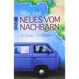 Neues vom Nachbarn: 26 L�nder, 26 Menschenvon "Oliver L�ck"