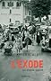 L'exode : Un drame oubli�