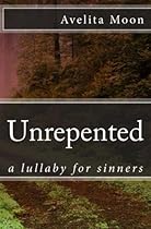 Unrepented: A Lullaby For Sinners