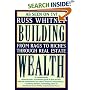 Building Wealth: From Rags to Riches With Real Estate