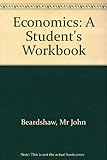 Economics : a student's workbook