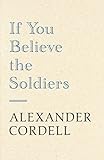 If you believe the soldiers