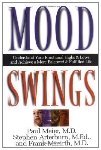 Mood Swings: Understand Your Emotional Highs and Lowsand Achieve a More Balanced and Fulfilled Life Book Image