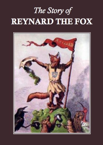 The Story of Reynard the Fox