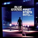 Revue Blue States  / First Steps Into