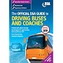 The Official DSA Guide to Driving Buses and Coaches