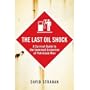 The Last Oil Shock: A Survival Guide to the Imminent Extinction of Petroleum Man (UK Paperback) Strahan