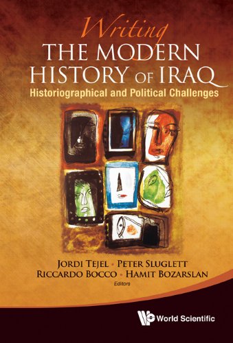 Writing the Modern History of Iraq:Historiographical and Political Challenges