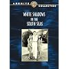 White Shadows In The South Seas