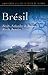 Le bresil recife, salvador de bahia, rio de janeiro [Edizione: Francia]