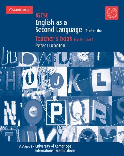 IGCSE English as a Second Language Teacher's Book Levels 1 and 2 (Cambridge International Examinations)
