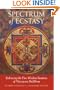 Spectrum of Ecstasy: Embracing the Five Wisdom Emotions of Vajrayana Buddhism