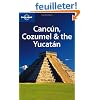 Cancun, Cozumel and the Yucat�n
