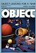 Object Lessons for a Year: 52 Talks for the Children's Sermon Time (Object Lesson Series) by David J. Claassen
