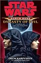 Star Wars: Darth Bane: Dynasty of Evil: A Novel of the Old Republic
