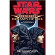 Star Wars: Darth Bane: Dynasty of Evil: A Novel of the Old Republic ~ Drew Karpyshyn