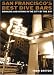 San Francisco's Best Dive Bars: Drinking and Diving in the City by the Bay (San Francisco's Best Dive Bars)