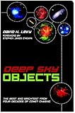 Deep Sky Objects: The Best And Brightest from Four Decades of Comet Chasing