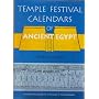Temple Festival Calendars of Ancient Egypt (Liverp&hellip by Sherif El-Sabban