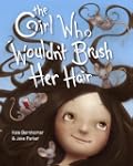 The Girl Who Wouldn't Brush Her Hair