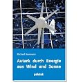 Autark durch Energie aus Wind und Sonne