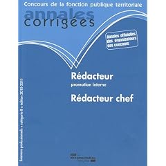 R�dacteur promotion interne. R�dacteur chef 2010-2011. Cat. B - examens professionnels. Fili�re administrative
